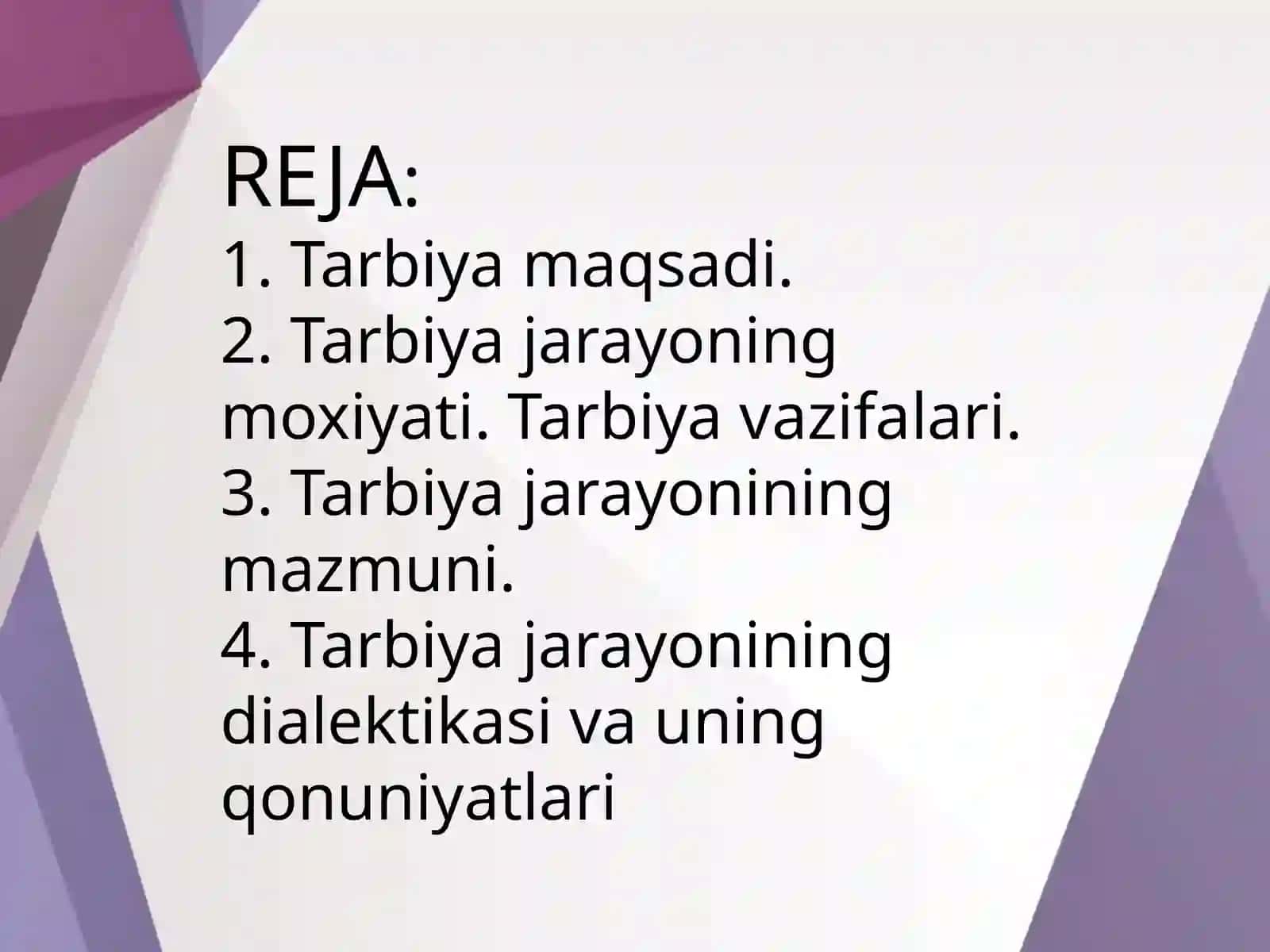 Tarbiya jarayonining mohiyati va mazmuni.Tarbiya qonuniyatlari va tamoyillari. Jamoa tarbiya obyekti va subyekti sifatida. Tarbiyaning umumiy metodlari 2