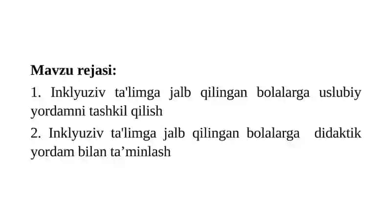 Ma'ruza:Inklyuziv ta'limga jalb qilingan bolalarga uslubiy va didaktik yordam bilan ta’minlash 2