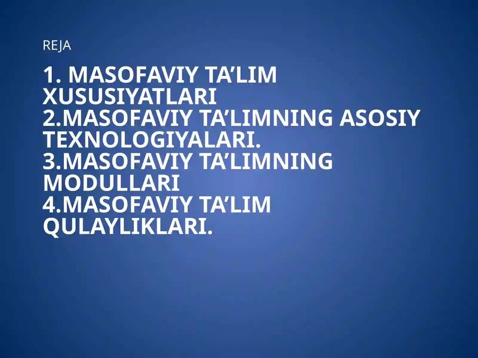 MASOFAVIY TA’LIM XUSUSIYATLARI 2