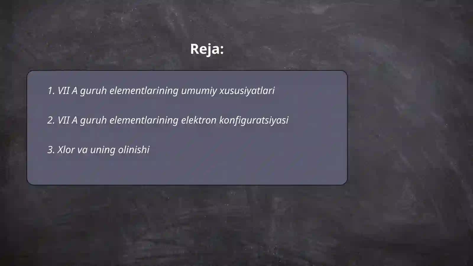 VII A guruh elementlari (Cl2 misolida) 2
