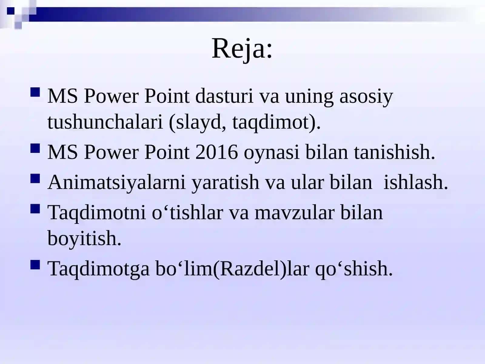 MS Power Point Dasturi va Imkoniyatlari 2