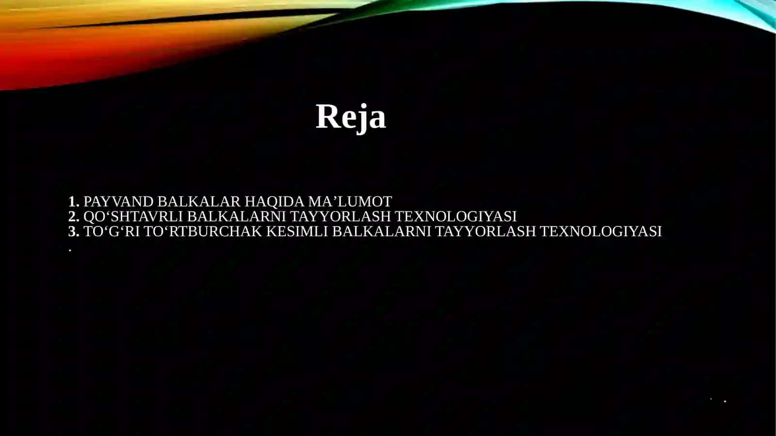 Balkali konstruktsiyalarni ishlab chiqarish texnologiyasi 2