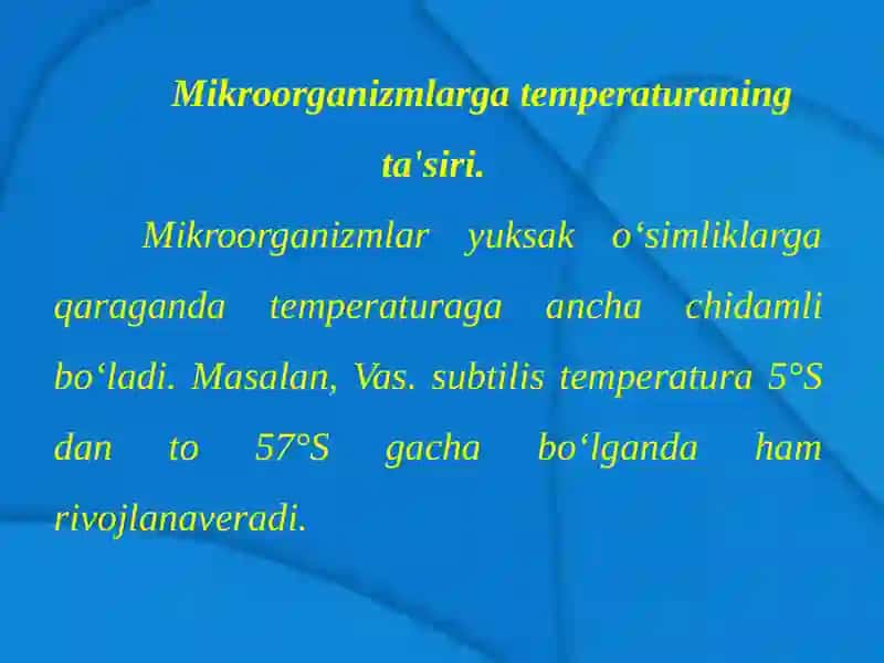 Mikroorganizmlar va ularga tashqi faktorlarning ta'siri 2