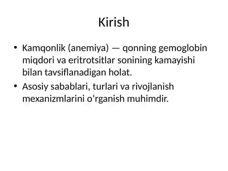 Kamqonlik turlari va sabablari. Kamqonlik rivojlanishining biokimyoviy mexanizmlari 2