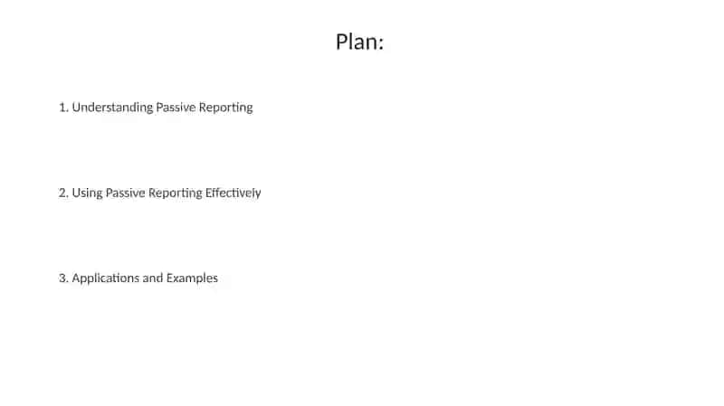 Passive Reporting 2