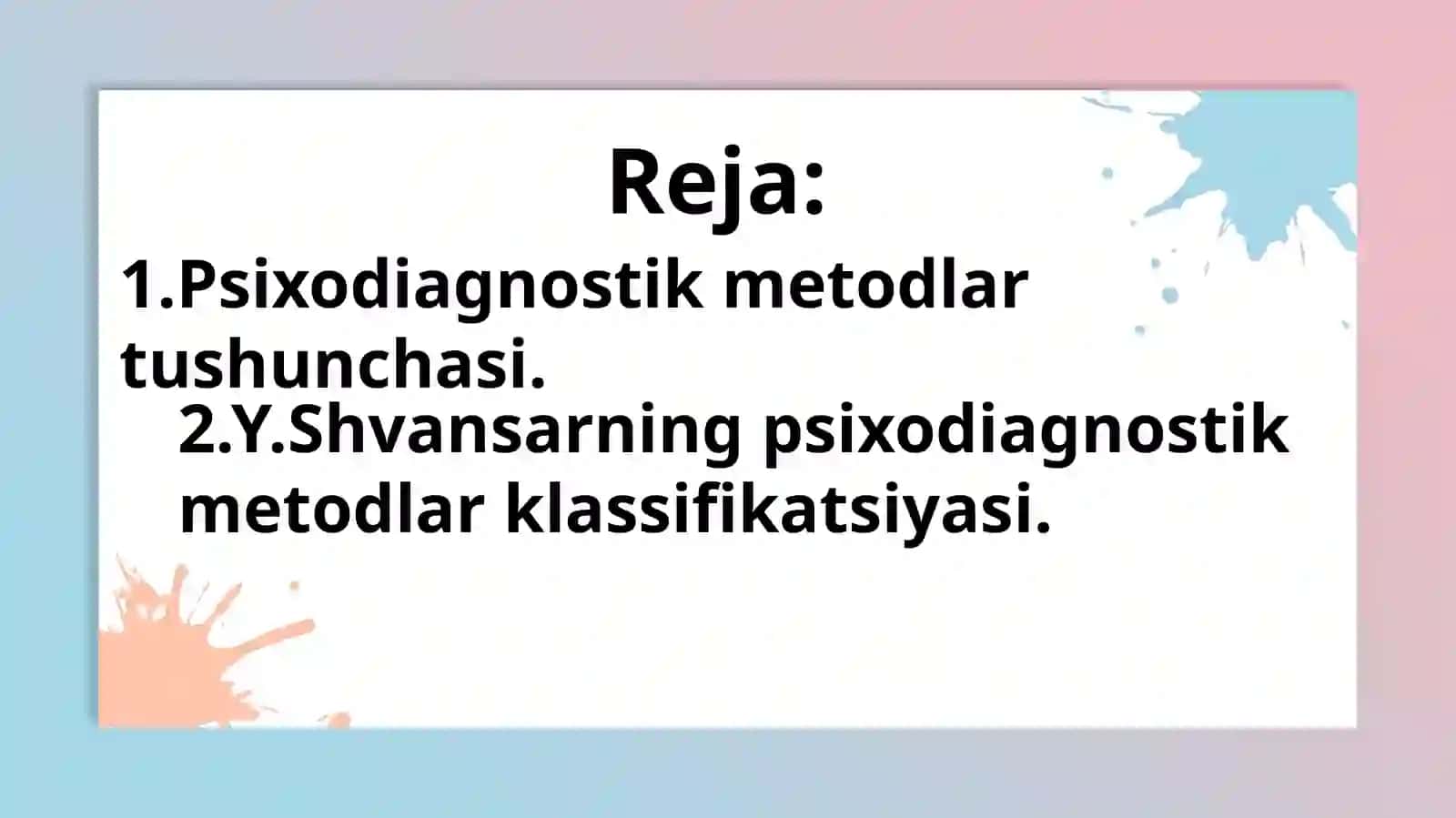 Y.Shvansarboʻyichapsixodiagnostikmetodlarklassifikatsiyasi 2