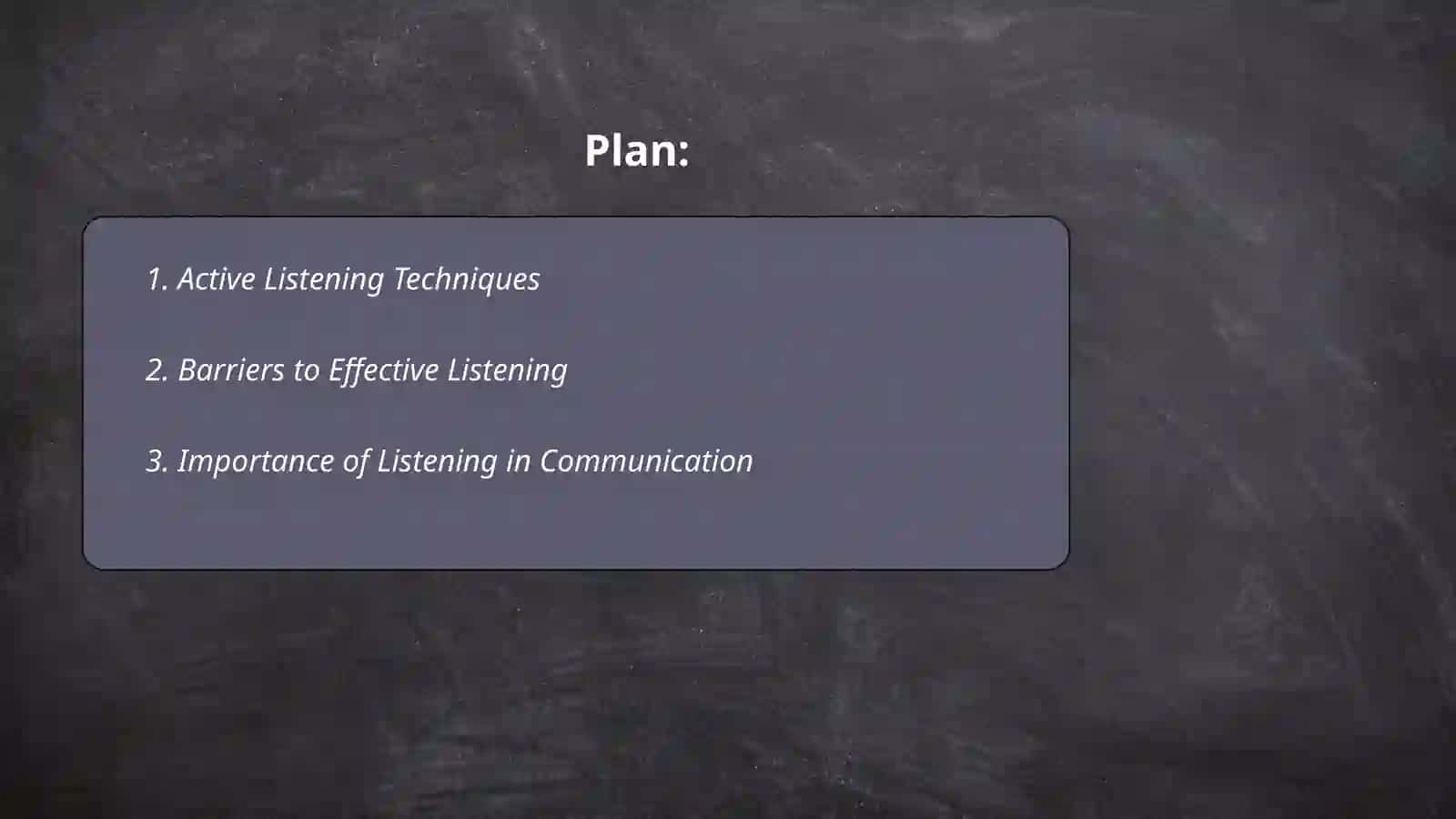 Learn to listen 2
