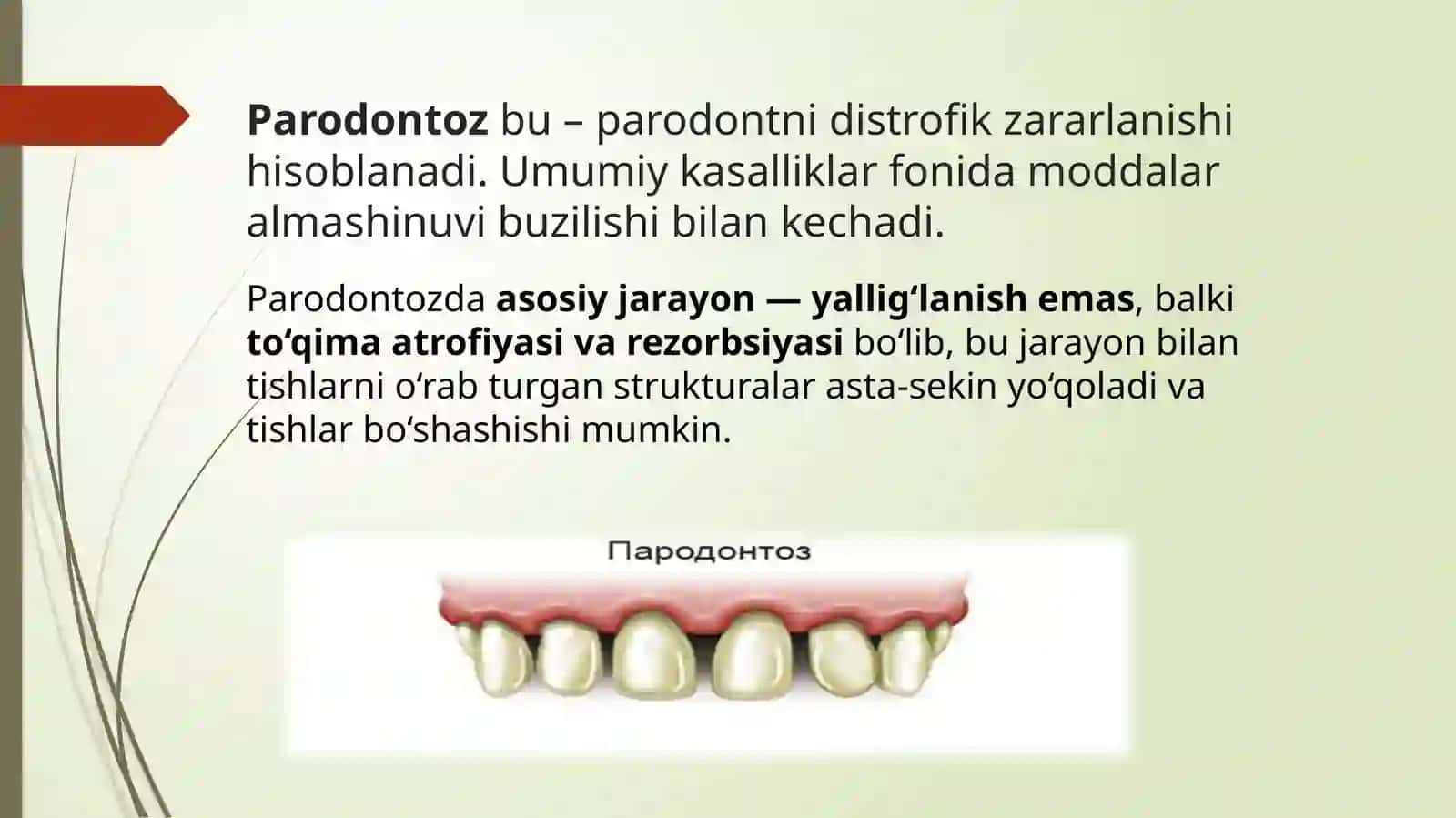 Parodontoz. Yengil darajadagi shakllari. Klinikasi, qiyosiy tashxisi. Kasallik tarixini tuzish 2
