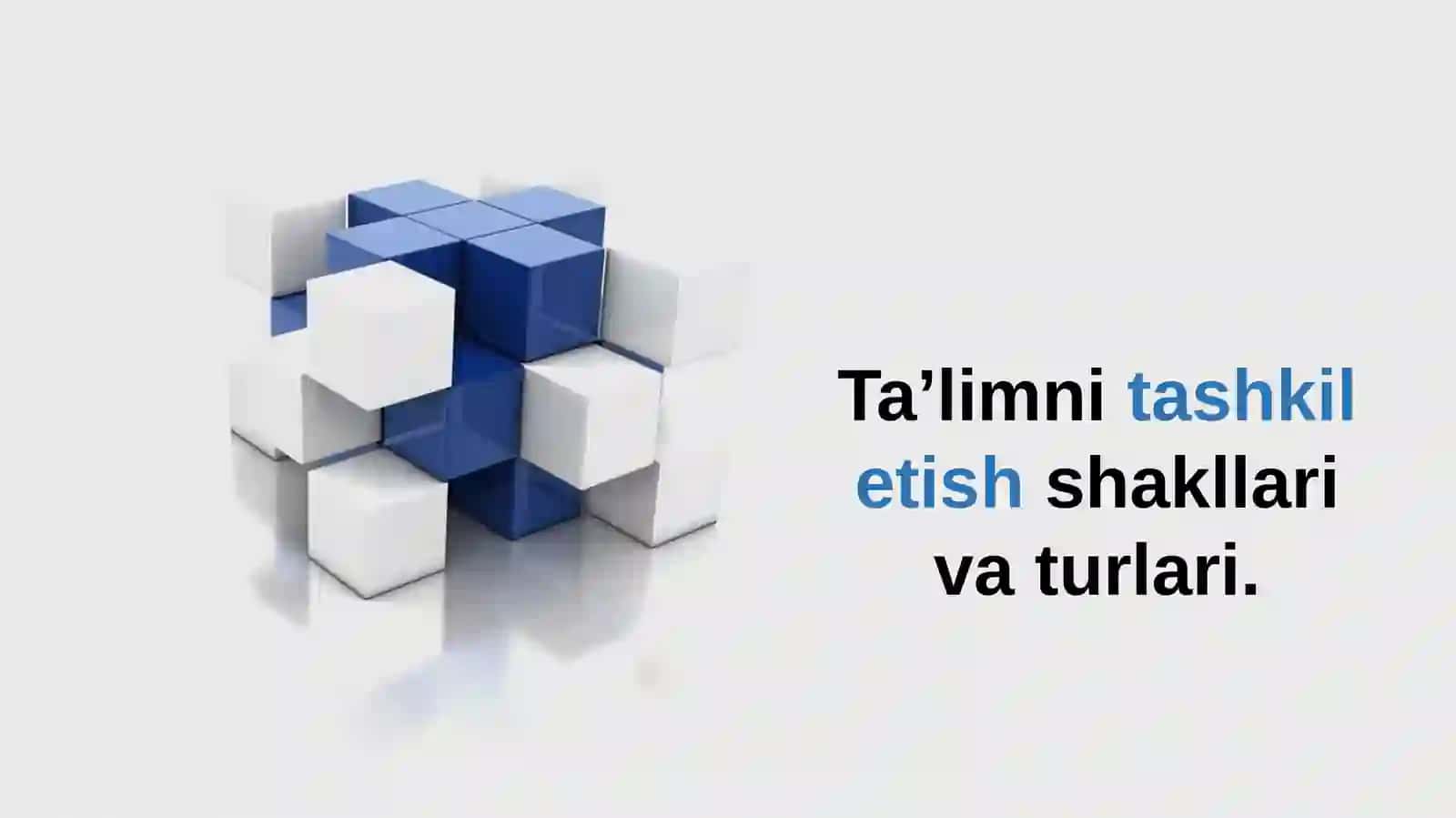 Ta’limnitashkiletishshakllarivaturlari 2