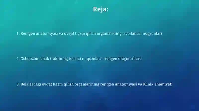 Hazm a'zolarining rentgen anatomiyasi va rivojlanish nuqsonlari 2
