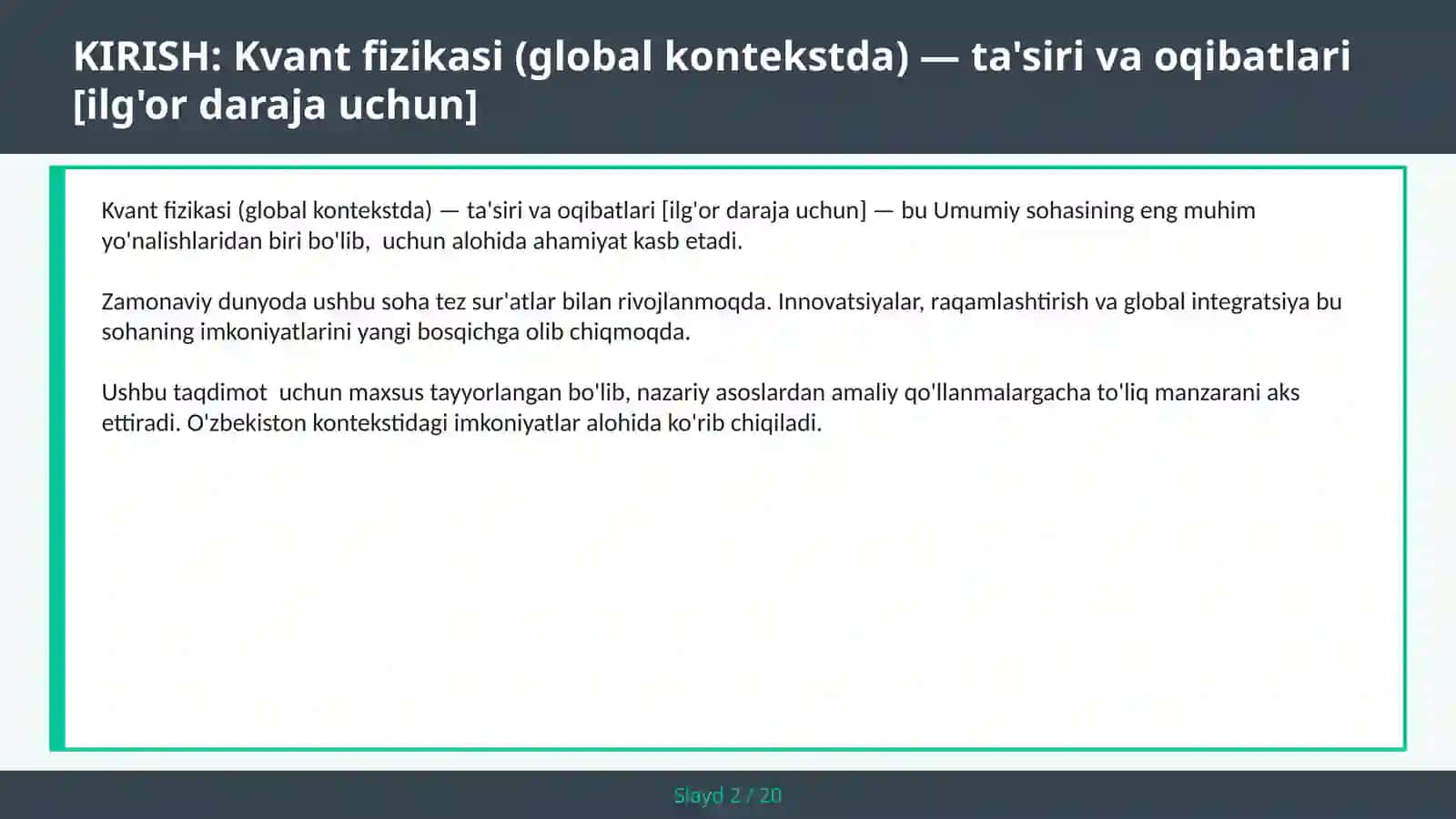 Kvant fizikasi (global kontekstda) — ta'siri va oqibatlari [ilg'or daraja uchun] 2