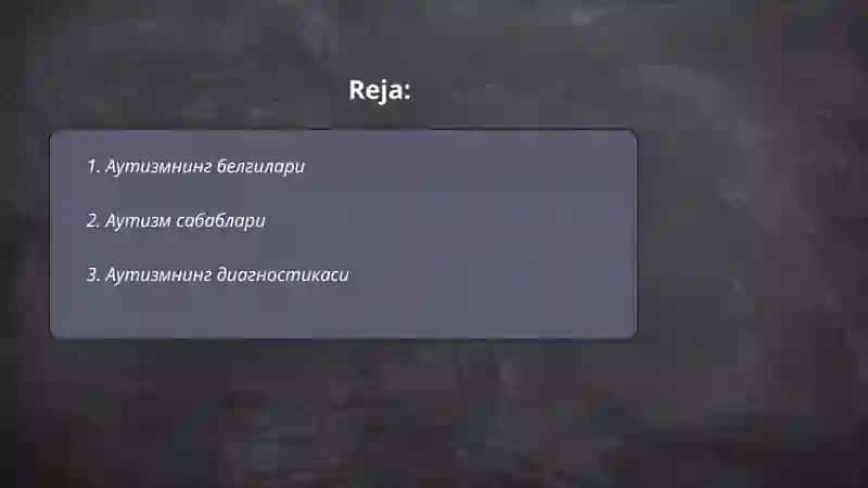 Аутизм хакида умумий ма'лумот 2