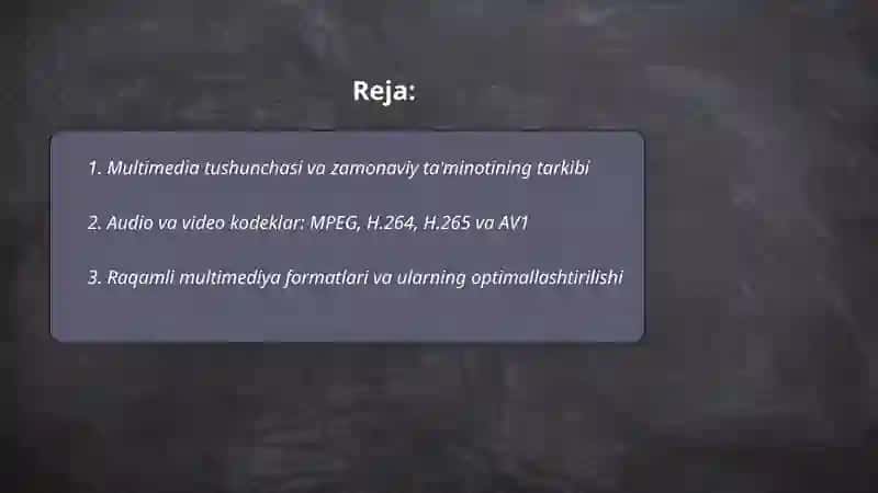 Multimedia va uning zamonaviy ta'minoti 2