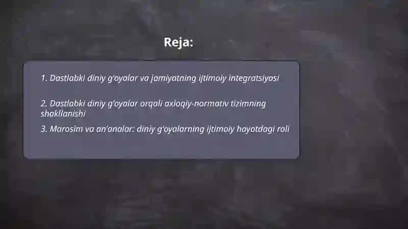 Dastlabki diniy gʻoyalar va jamiyatning ijtimoiy integratsiyasi 2