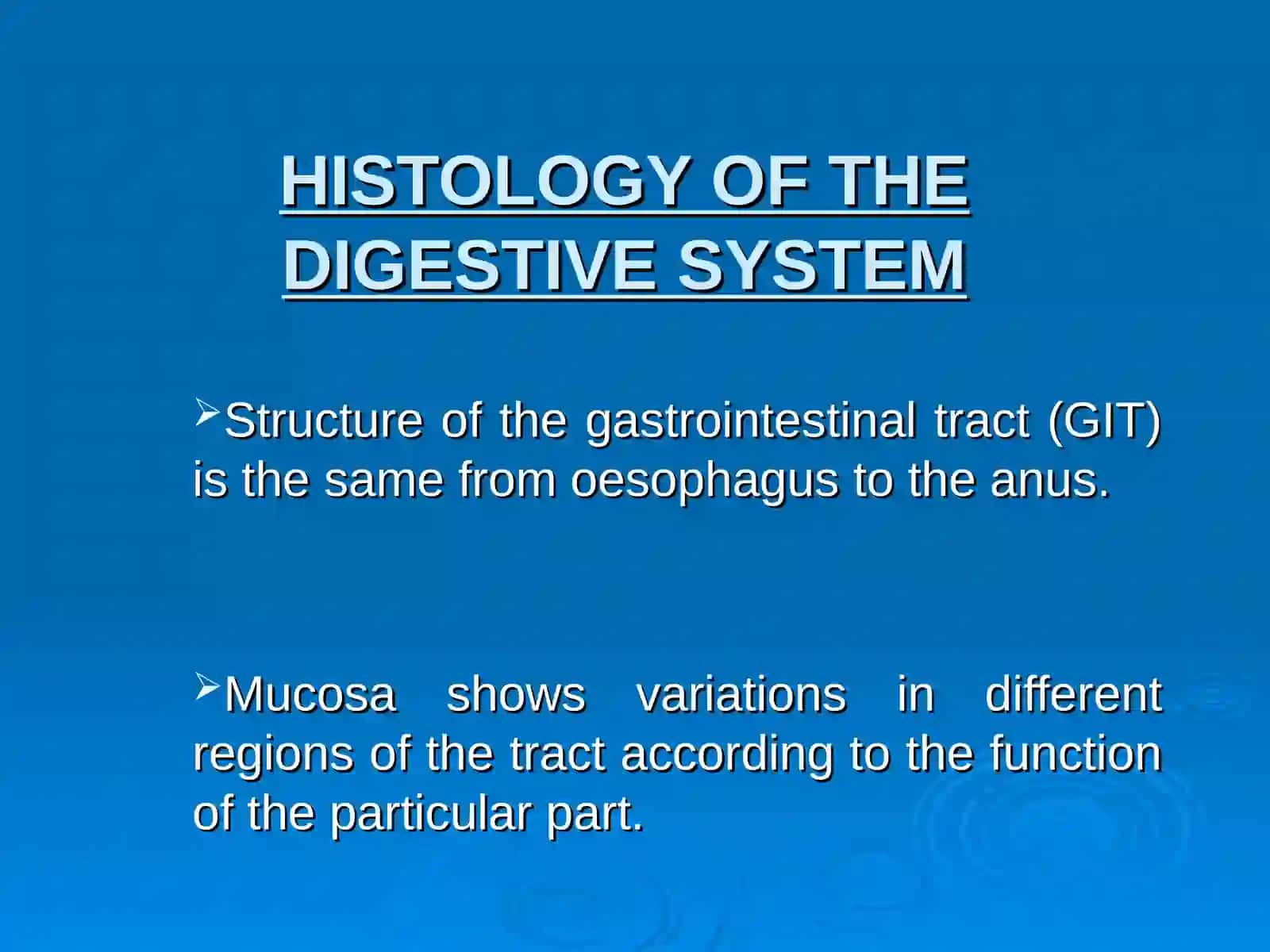 HISTOLOGY OF THE DIGESTIVE SYSTEM 2