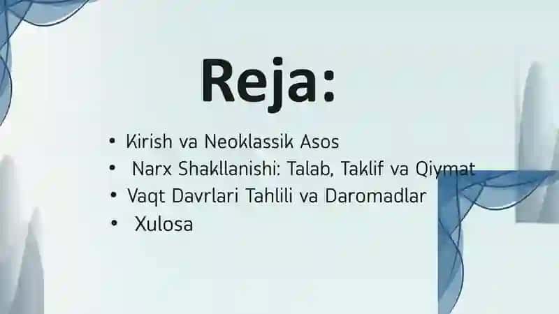 A.Marshallning narxlar va daromadlar nazariyasi,neoklassik mikroiqtisodiyotning asosi, qisqa va uzoq davrlar,narxlar va ularni shakllantirish omillari to’g’risidagi ta’limot 2