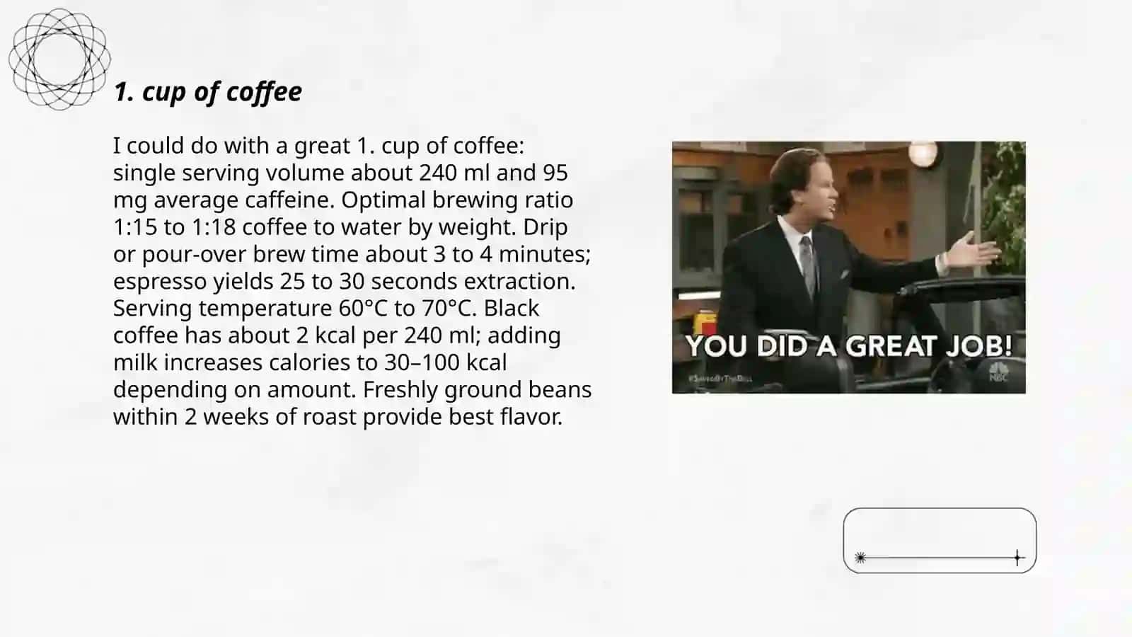 1. cup of coffee 3