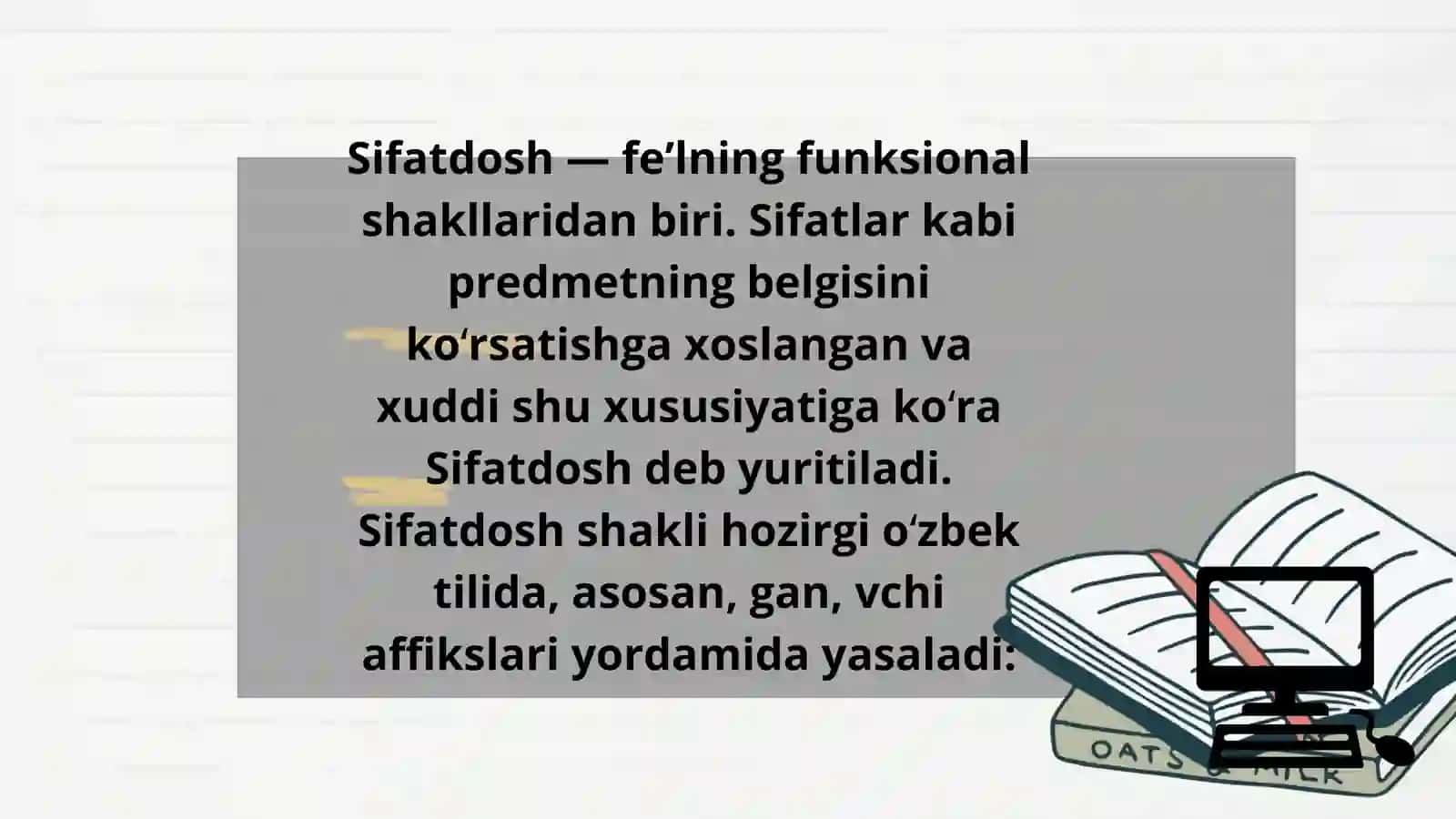 Sifatdosh va harakat nomi,ularning grammatik manosi yaralishi 3