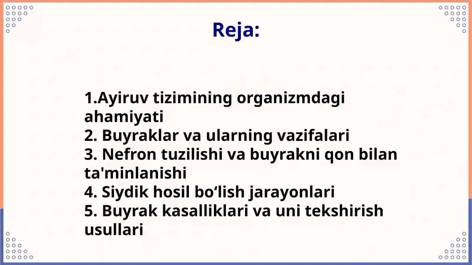 Ayiruv tizimining fiziologiyasi. Buyraklar funksiyalari. Organizmdagi ayiruv jarayonlaridagi xususiyatlari. Ayiruv azolarining gomeostazni taminlashdagi ishtiroki. Siydik hosil boʻlishi jarayonlari 3