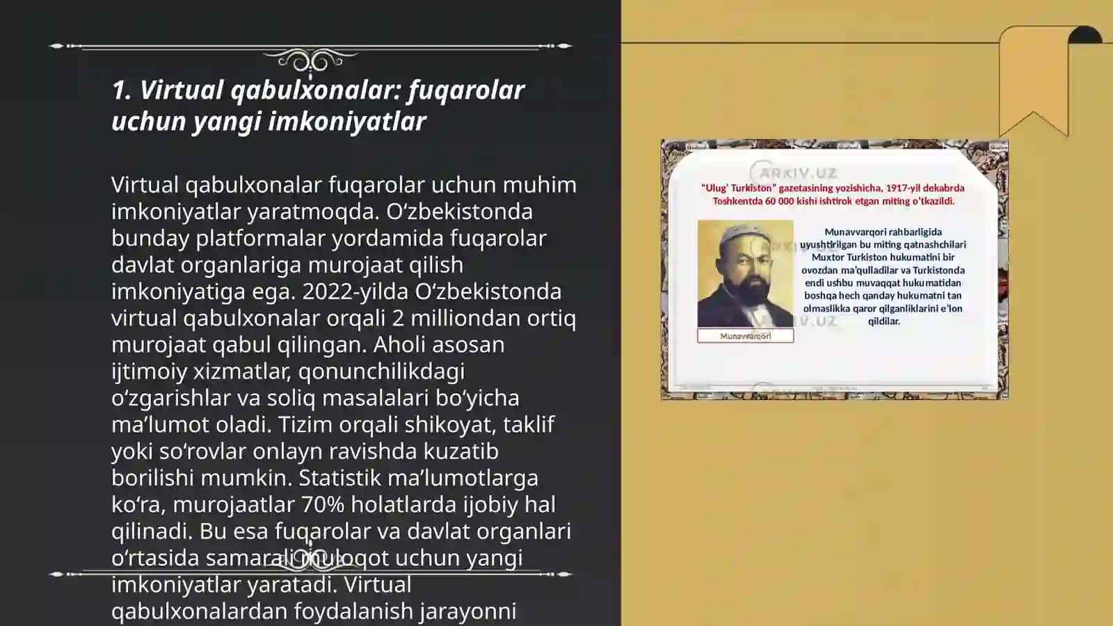2016 yil sentyabridan virtual qabulxonalarning ochilishi. 2017 yildan keyingi davrda jamiyatda amalga oshirilayotgan siyosiy o‘zgarishlarning хususiyatlari, davlat organlarining xalq bilan muloqotining kengayishi 3