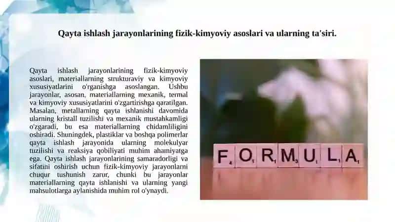 Qayta ishlash jarayonlarining fizik-kimyoviy asoslari va ularning ta'siri 3
