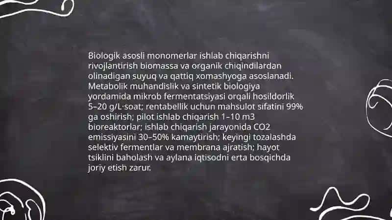 Monomerlar ishlab chiqarish rivojlanishning asosiy yoʻnalishlari 3