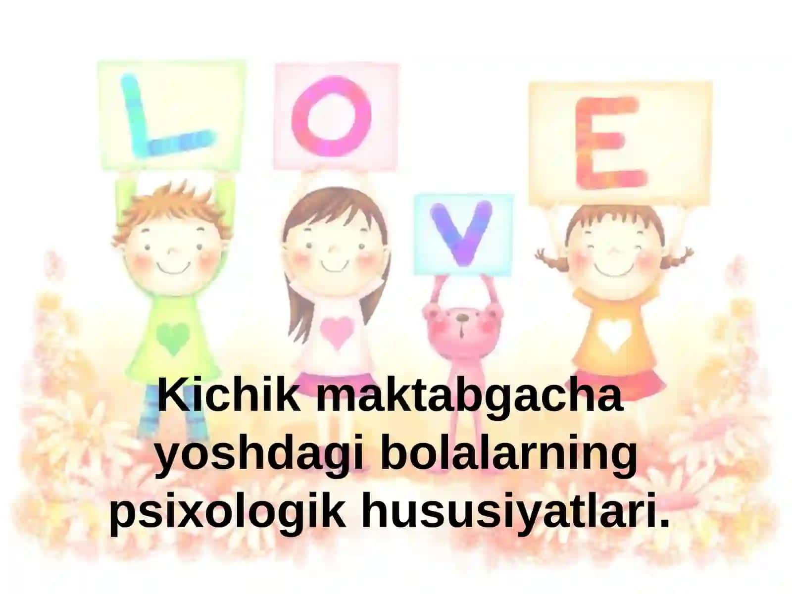 Maktabgachayoshdagi bolalar psixologik rivojlanishi 3