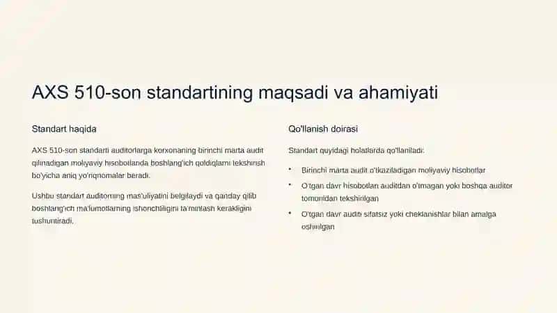 Dastlabki moliyaviy hisobot auditda boshlangʻich qoldiqlar boʻyicha auditning masʼuliyati AXS (auditning xalqaro standarti) 510-son 3
