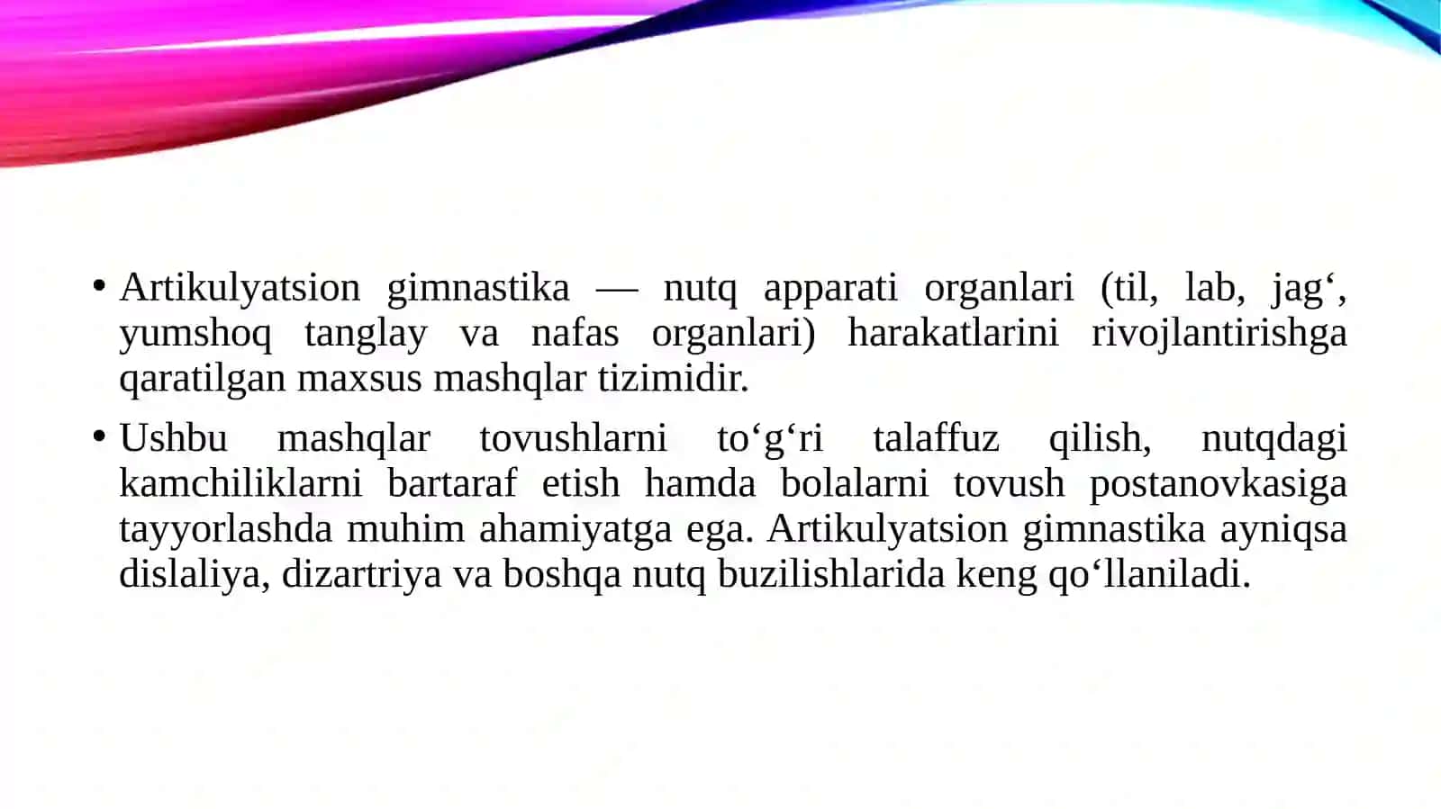 Umumiy artikulyatsion gimnastika kompleks va hamma tovushlarni postanovkaga tayyorlash uchun qollaniladigan maxsus mashqlar. 3