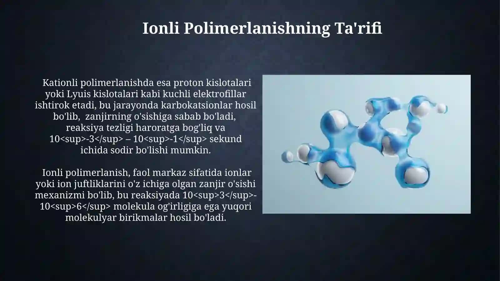 Ionli polimerlanish mexanizmi 3