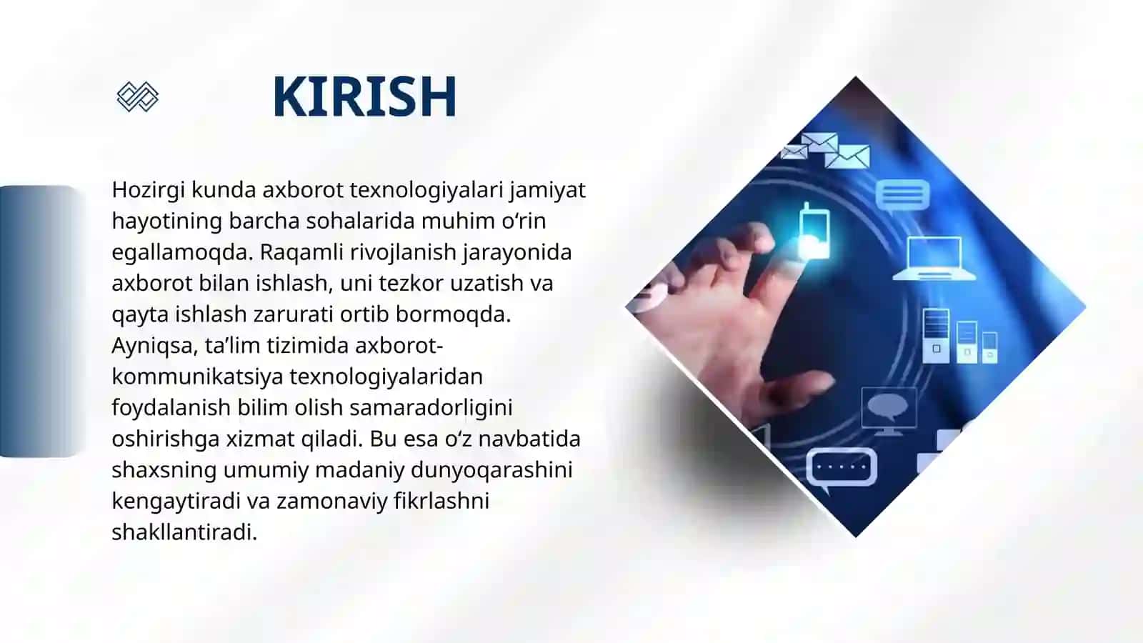 Axborot texnologiyalari - umum madaniy dunyo ko'z qarashining shakllantirishning samarali vositasi sifatida. Talimda axborot kommunikatsiya texnologiyalardan foydalanish 3