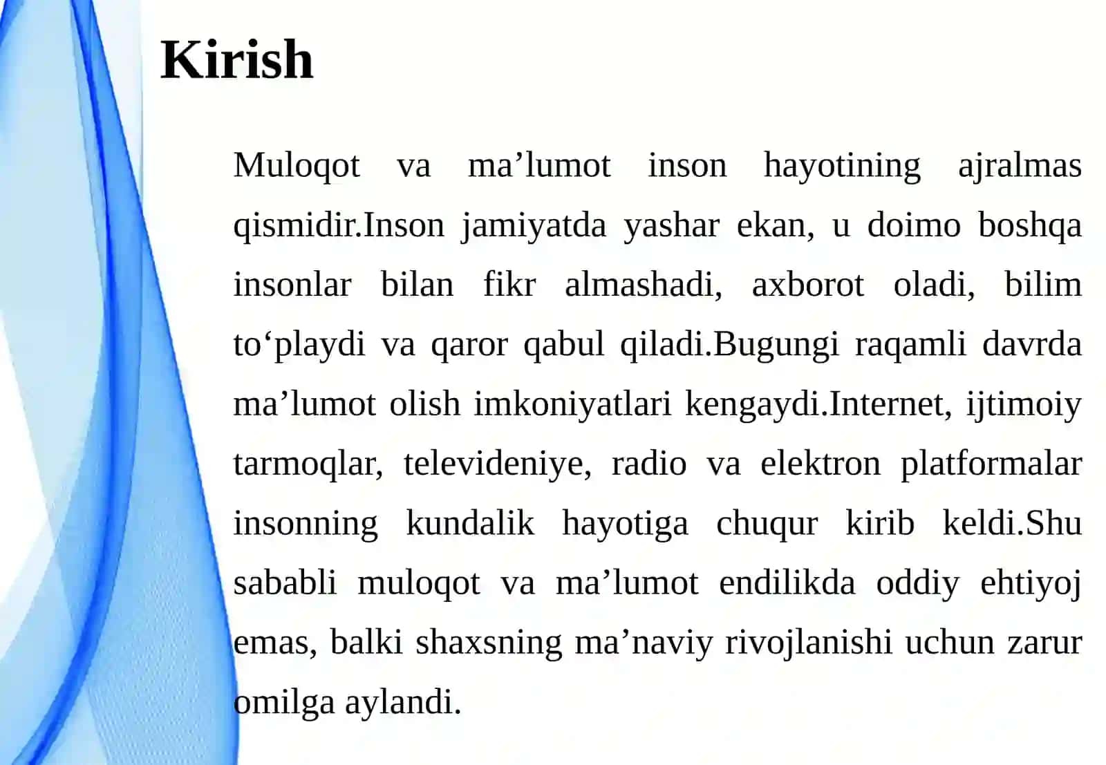 Muloqot va ma’lumotning inson hayotidagi o‘rni, ahamiyati va ma’naviy ehtiyojga aylanishi.pptx 3