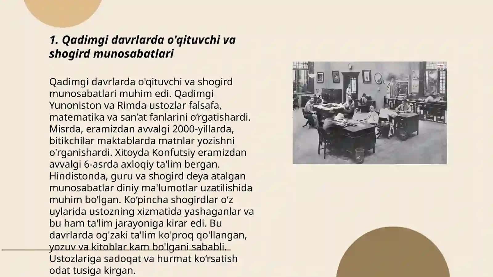 Eng qadimgi davrlarda xxı asrning boshigacha boʻlgan davrda oʻqituvchi -ustoz,shogird va ularning jamiyatdagi oʻrni, mahorati haqida pedagogik fikrlar 3