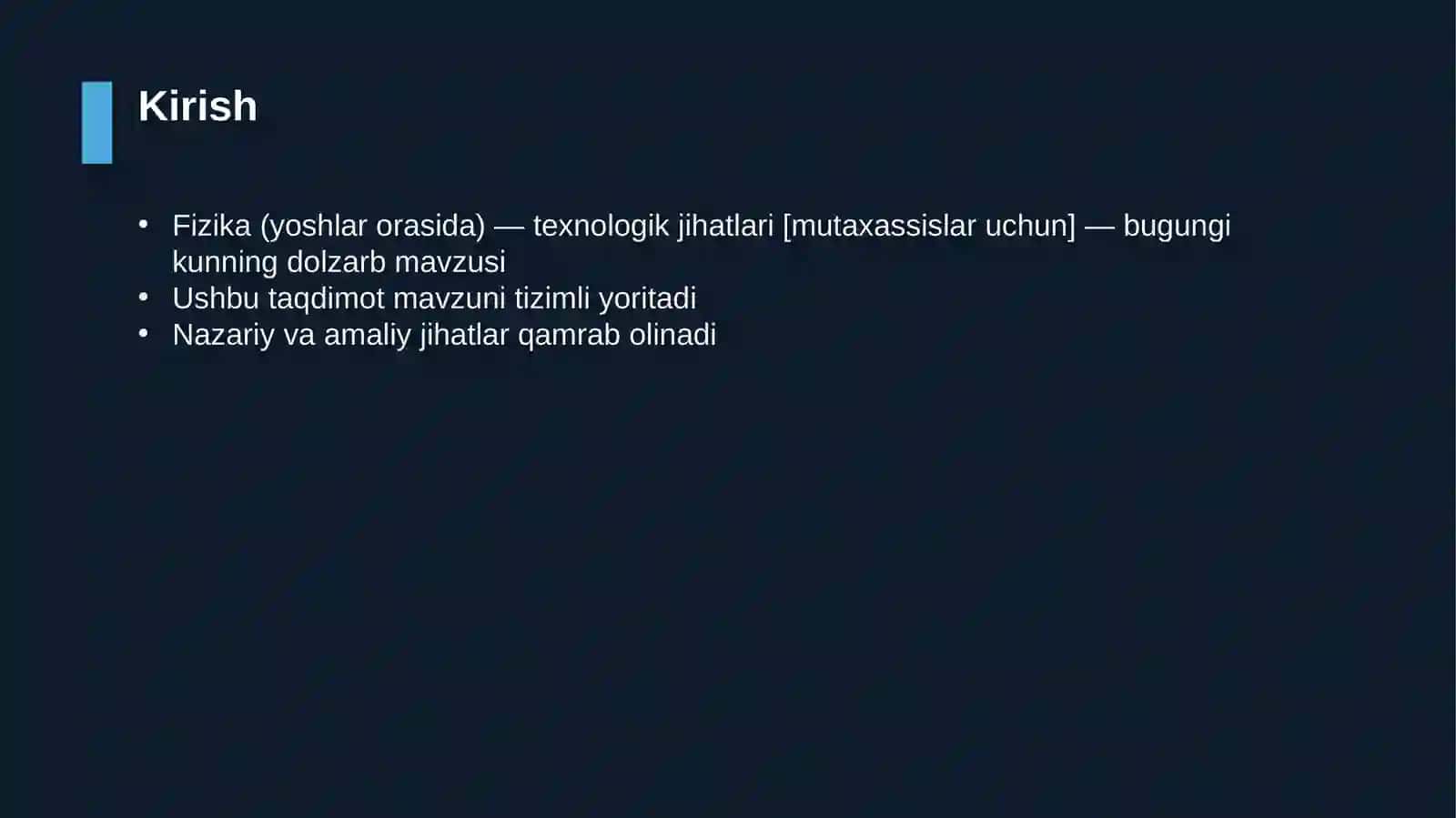 Fizika (yoshlar orasida) — texnologik jihatlari [mutaxassislar uchun] 3