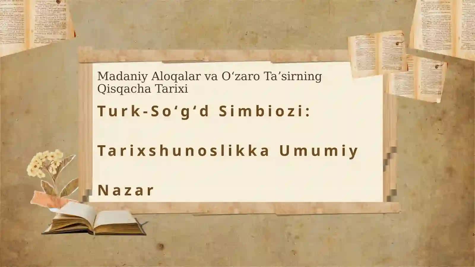 Turk-suğd simbiozi tarixshunosligi 3