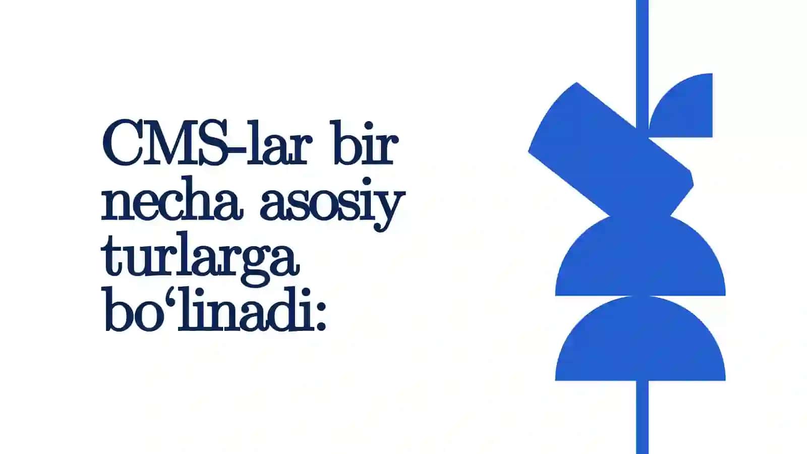 CMSlarning bir-biridan farqi, afzalliklari, kamchiliklari 3