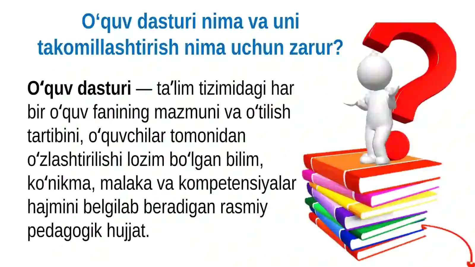 Oʻquv dasturi nima va uni takomillashtirish nima uchun zarur? 3
