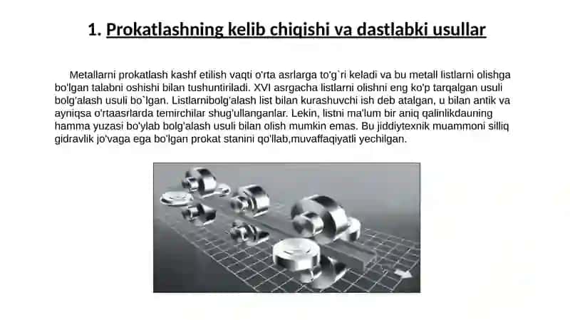 Prokat ishlab chiqarish jixozlari xaqida tarixiy ma'lumotlar 3