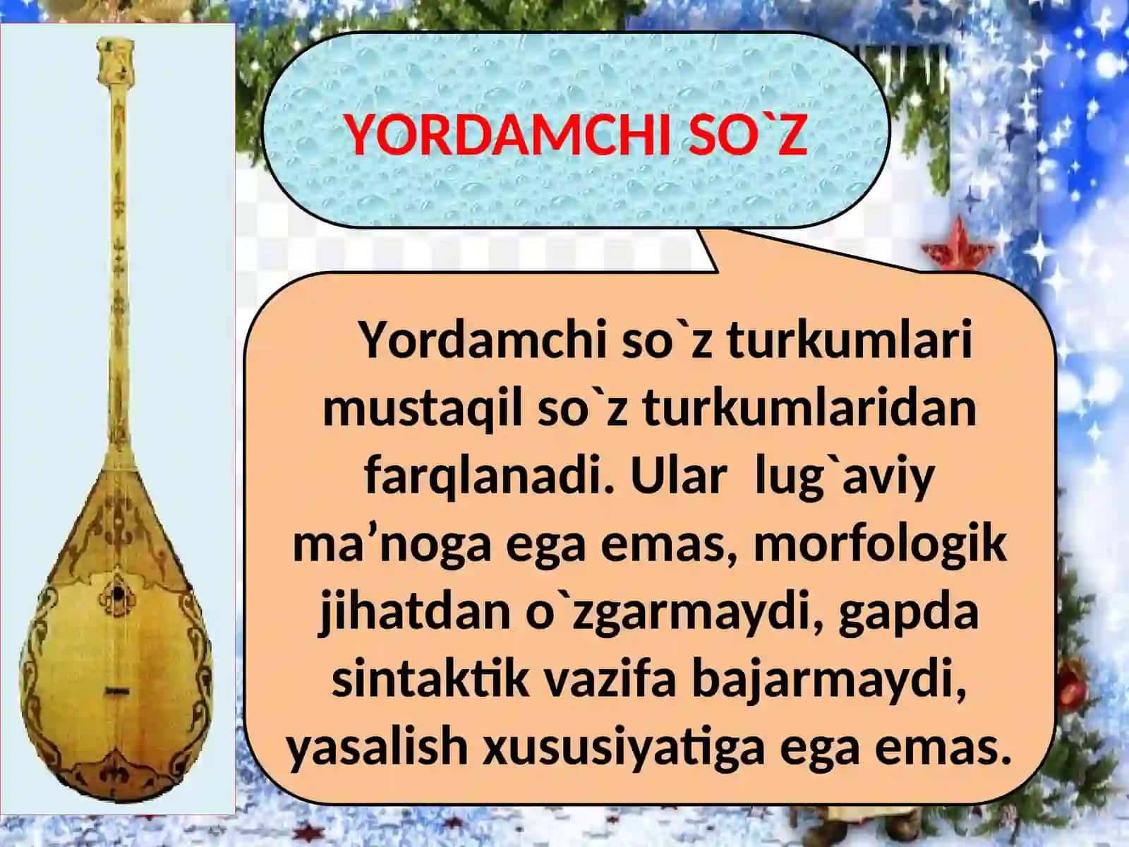 YORDAMCHI SO‘ZLAR. YORDAMCHI SO‘ZLARNING TURLARI VA GRAMMATIK XUSUSIYATLARI 3