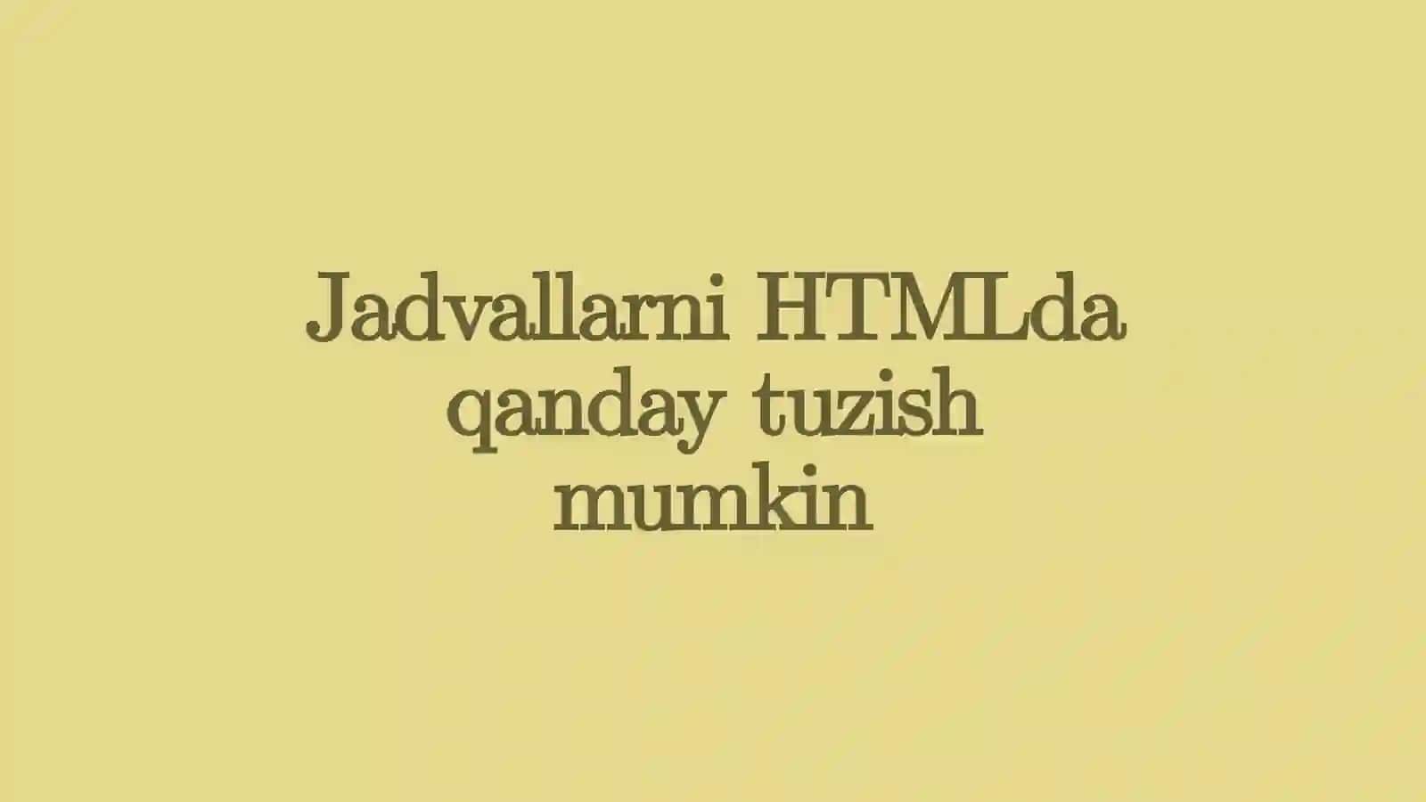 HTML dajadvallarnimavaularbilanishlash 3