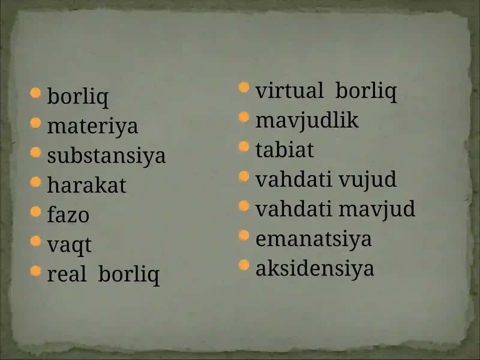 Ontologiya – borliq to`g`risidagi  ta’limot. 3