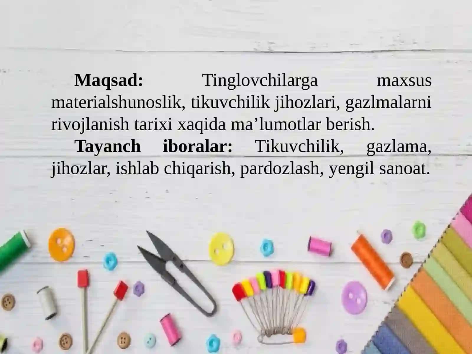MAXSUS MATERIALSHUNOSLIK, TIKUVCHILIK JIHOZLARI FANINING MAQSAD VA VAZIFALARI 3
