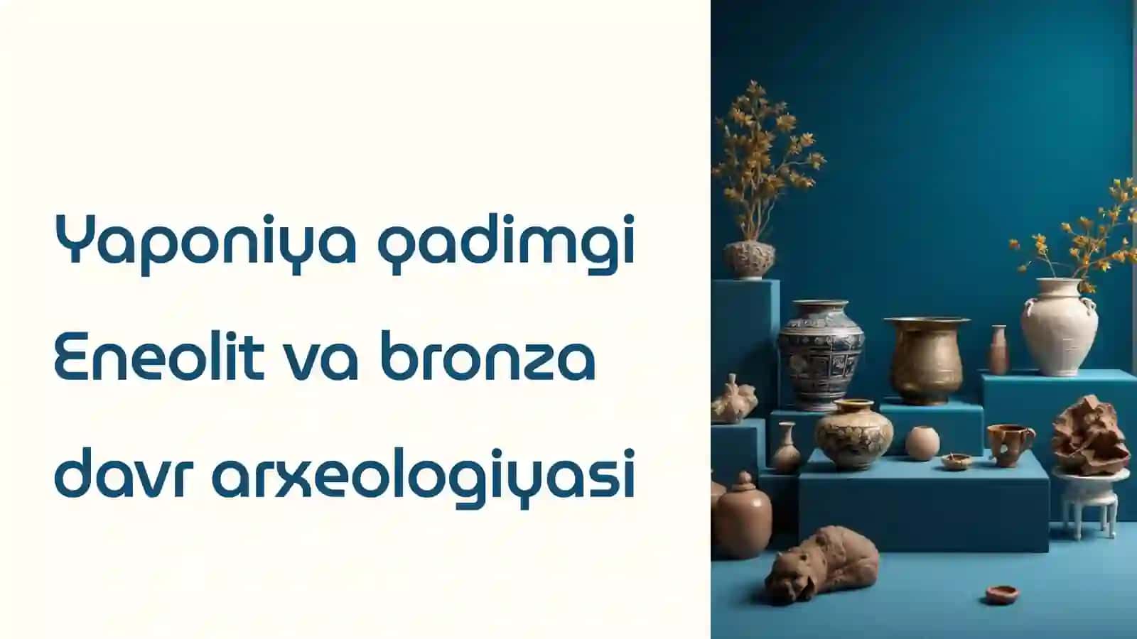 Yaponiya qadimgi Eneolit va bronza davri arxeologiyasi 3