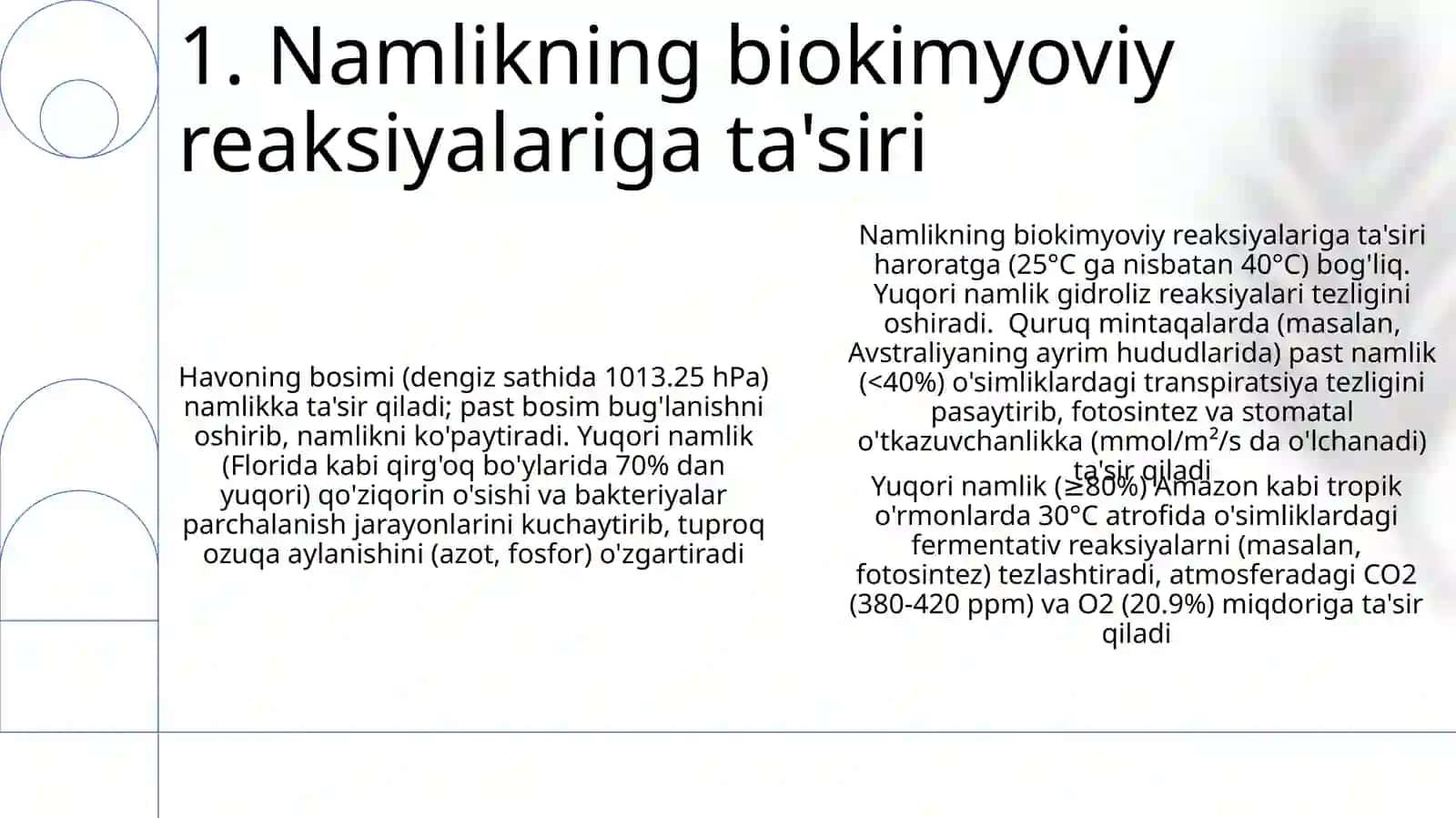 Atmosferaning tarkibi va bosimi. Qurg'oqchilik, namlik va uning biokimyoviy jarayonlarga ta'siri 3