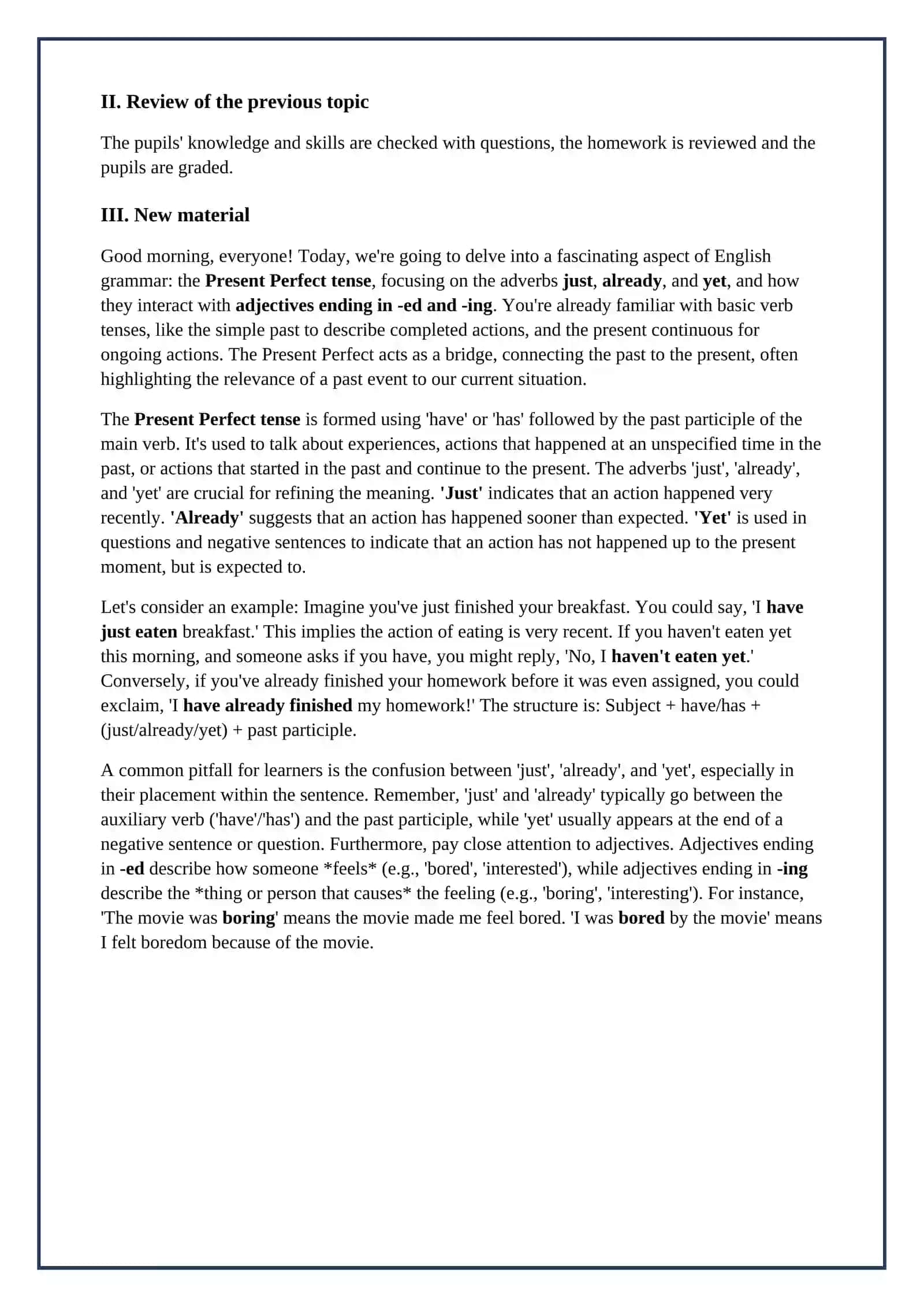 Lesson on Present perfect , just already yet , adjectives with ed and ing 3