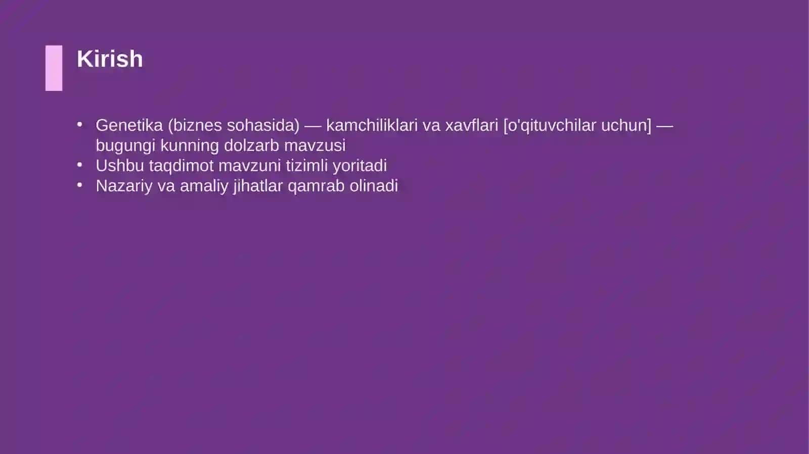 Genetika (biznes sohasida) — kamchiliklari va xavflari [o'qituvchilar uchun] 3