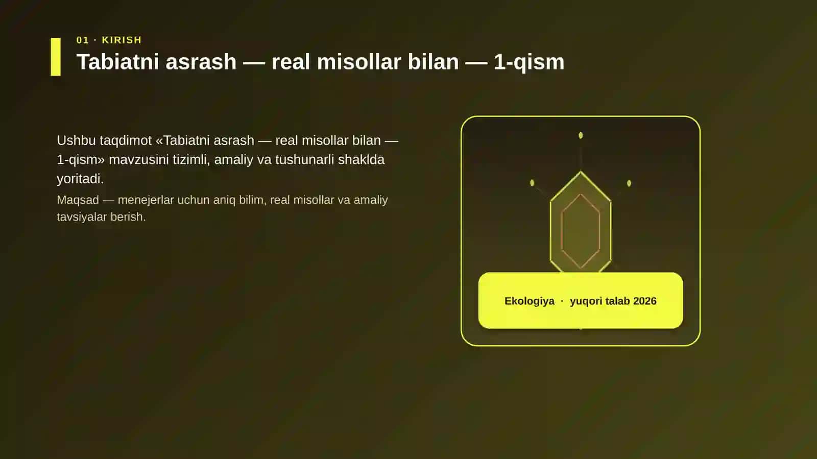 Tabiatni asrash — real misollar bilan — 1-qism 3