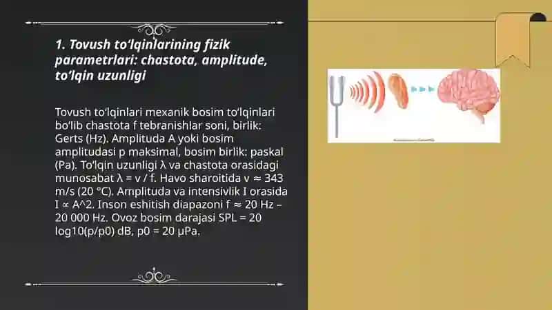 Akustika.Tovushning fizik xususiyatlar. Eshitish sistemasning fizik xususiyatlari. Quloqni eshitish sezgirligini aniqlash 3