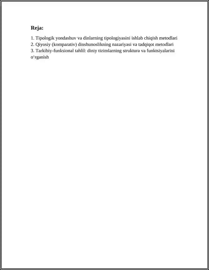 DINLARNI TADQIQ ETISH METODOLOGIYASI:TIPOLOGIK, QIYOSIY, TARKIBIY-FUNKSIONAL, GENETIK TAHLIL. QIYOSIY DINSHUNOSLIKLIKNING METODLARI 3