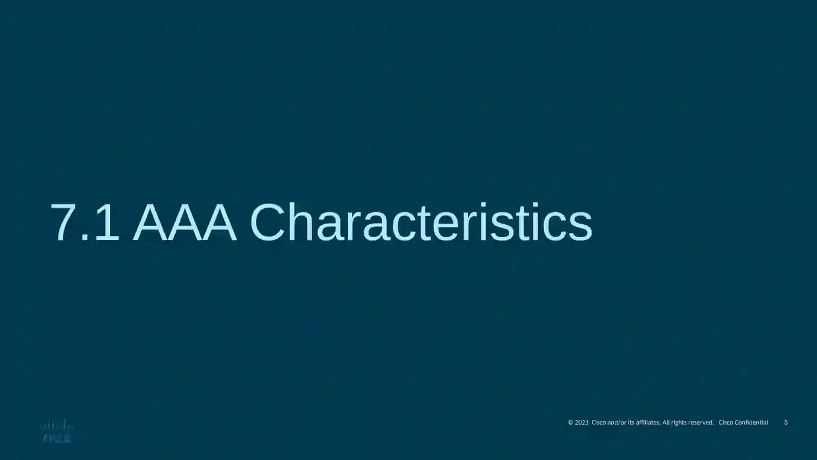 Module 7: Authentication, Authorization, and Accounting (AAA) 3